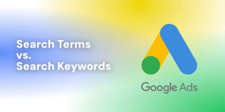 کیورد (Keyword) سرچ ترم (Search Term) و تفاوت مهم میان آنها